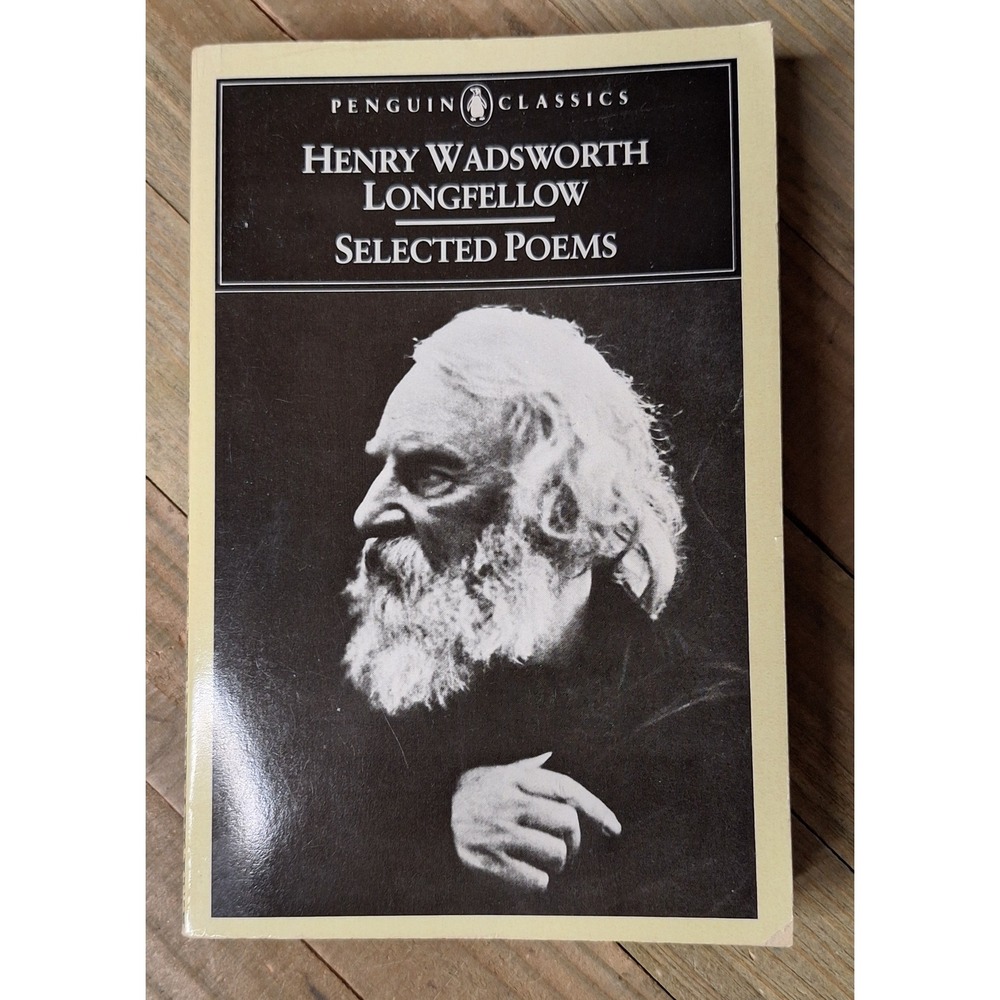 Henry Wadsworth Longfellow Selected Poems Penguin Classics Paperback 1988